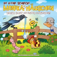 71: Warum klaut die Elster Glänzendes?