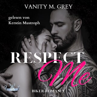 Respect Me: Black Squad MC (Band 1) als Hörbuch