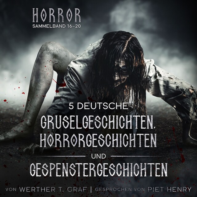 Book cover for Horror. Sammelband 16–20. 5 deutsche Gruselgeschichten, Horrorgeschichten und Gespenstergeschichten