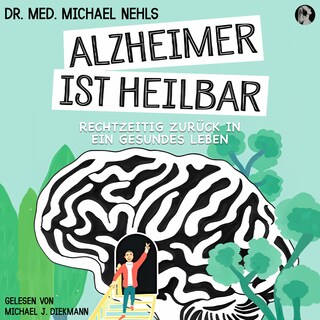 Alzheimer ist heilbar als Hörbuch