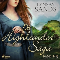 Die Highlander-Saga (Band 1-3)
