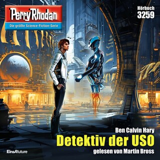 Perry Rhodan 3259: Detektiv der USO als Hörbuch