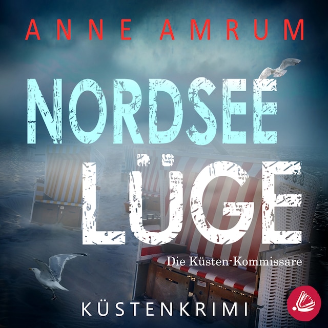 Portada de libro para Nordsee Lüge- Die Küsten-Kommissare: Küstenkrimi (Die Nordsee-Kommissare 8)