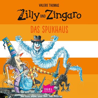 Zilly und Zingaro. Das Spukhaus als Hörbuch