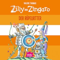 Zilly und Zingaro. Der Rüpelritter