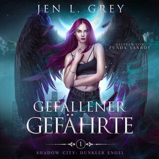 Gefallener Gefährte - Dunkler Engel Band 1 - Fantasy Hörbuch als Hörbuch