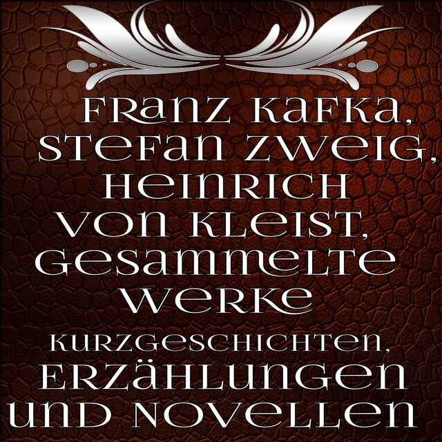 Okładka książki dla Gesammelte Werke Kurzgeschichten, Erzählungen und Novellen