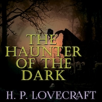 The Haunter of the Dark