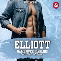 Elliott – Game Over, Darling (Fake Dad mit Folgen)