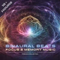Binaural Beats for Deep Focus & Accelerated Learning - 3 in 1 Bundle - Premium Collection