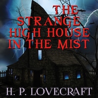 The Strange High House in the Mist