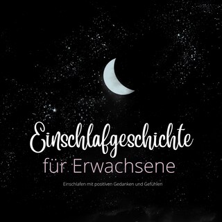 Einschlafgeschichte für Erwachsene als Hörbuch