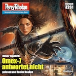 Perry Rhodan 3261: Omex-7 antwortet nicht