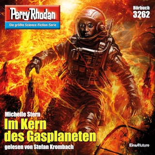 Perry Rhodan 3262: Im Kern des Gasplaneten als Hörbuch
