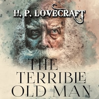 The Terrible Old Man