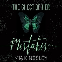 The Ghost Of Her Mistakes