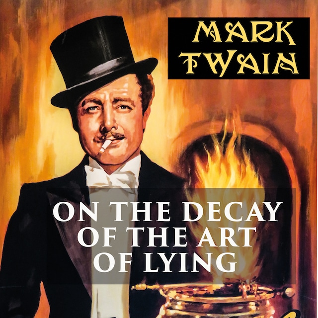 Couverture de livre pour On the Decay of the Art of Lying