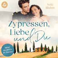 Zypressen, Liebe & Du