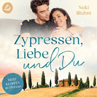 Zypressen, Liebe & Du als Hörbuch