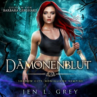 Königliche Vampire 3 - Dämonenblut - Vampire Hörbuch als Hörbuch