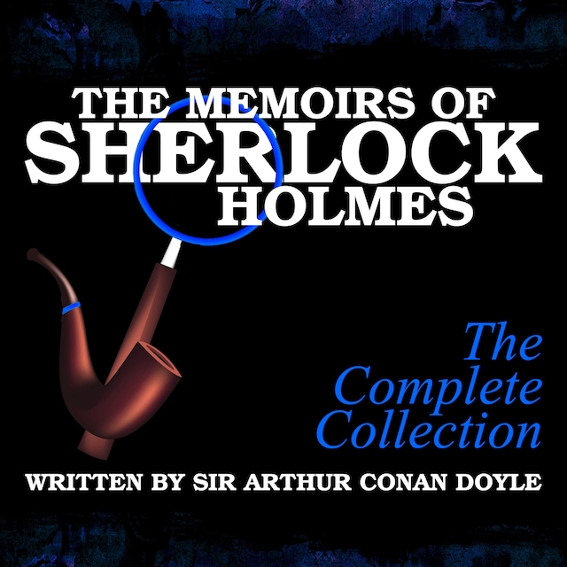 Kirjankansi teokselle The Memoirs of Sherlock Holmes - The Complete Collection