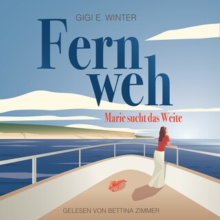 Fernweh: Marie sucht das Weite als Hörbuch