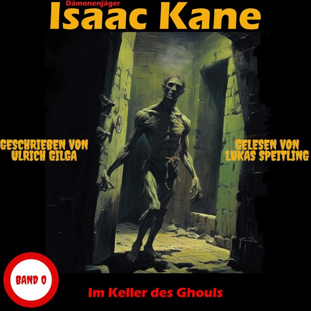 Boekomslag van Im Keller des Ghouls: Dämonenjäger Isaac Kane Band 0