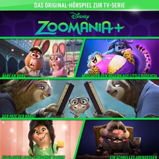 Zoomania+ (Hörspiel zur Disney TV-Serie) als Hörbuch
