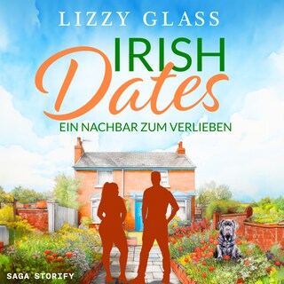 Irish Dates: Ein Nachbar zum Verlieben als Hörbuch