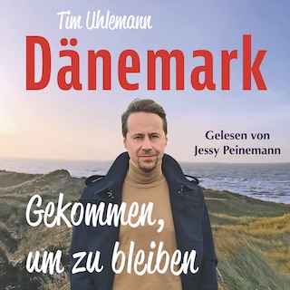 Dänemark – Gekommen, um zu bleiben: Mit einem Vorwort von Norbert Heisterkamp als Hörbuch