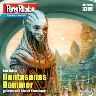 Perry Rhodan 3266: Iluntasunas Hammer als Hörbuch