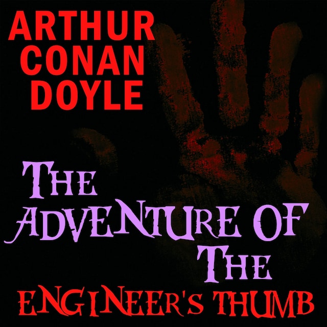 Couverture de livre pour The Adventure of the Engineer's Thumb