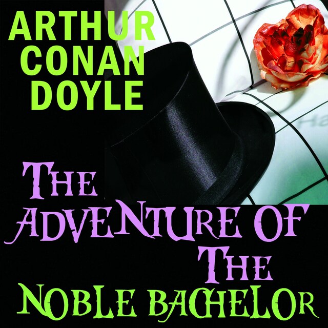 Boekomslag van The Adventure of the Noble Bachelor