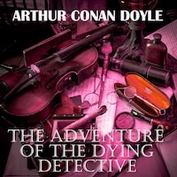 The Adventure of the Dying Detective