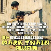 30+ Mark Twain Collection. Novels. Stories. Essays