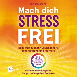 Mach Dich Stressfrei als Hörbuch