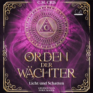 Orden der Wächter - Licht und Schatten Romantische Fantasy als Hörbuch