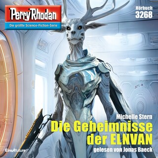 Perry Rhodan 3268: Die Geheimnisse der ELNVAN als Hörbuch