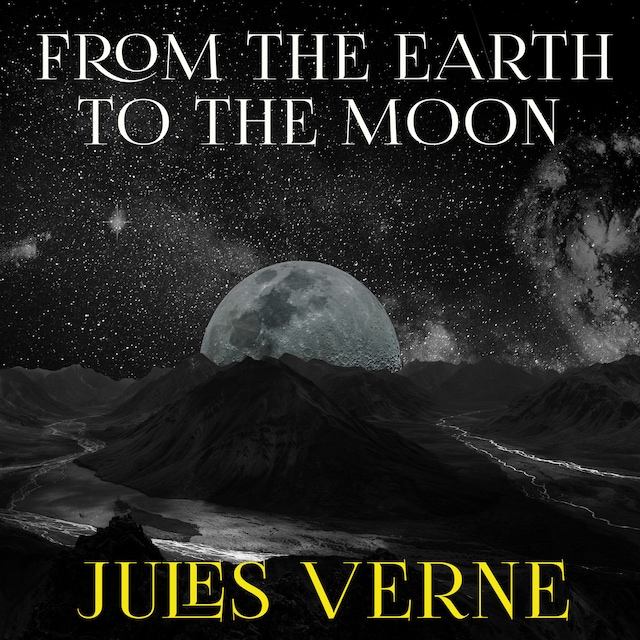 Couverture de livre pour From the Earth to the Moon