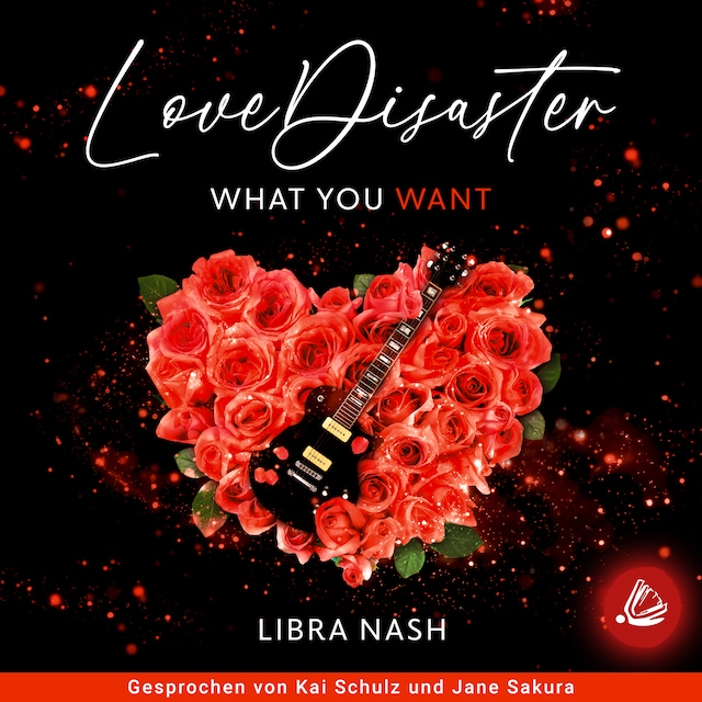 Book cover for LoveDisaster – WHAT YOU WANT