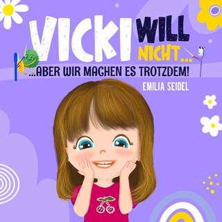 Vicki will nicht...aber wir machen es trotzdem! als Hörbuch