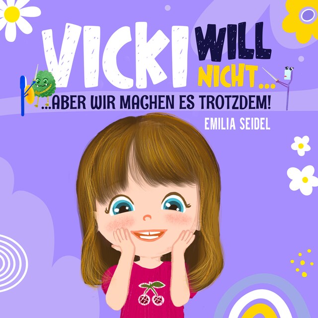 Kirjankansi teokselle Vicki will nicht...aber wir machen es trotzdem!