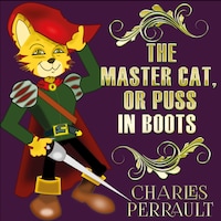 The Master Cat, Or Puss In Boots