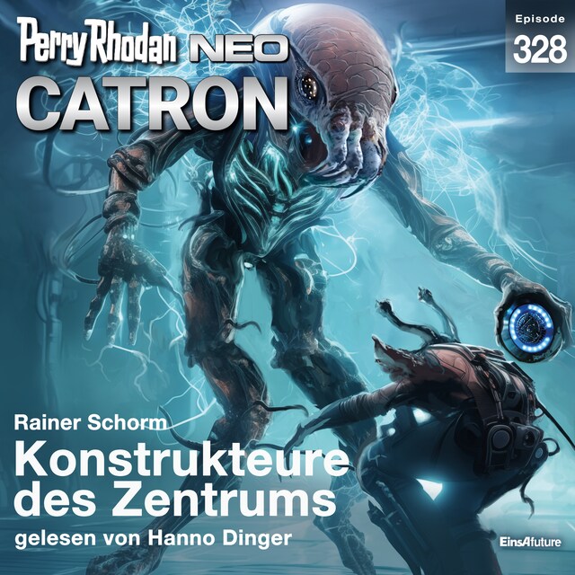 Portada de libro para Perry Rhodan Neo 328: Konstrukteure des Zentrums