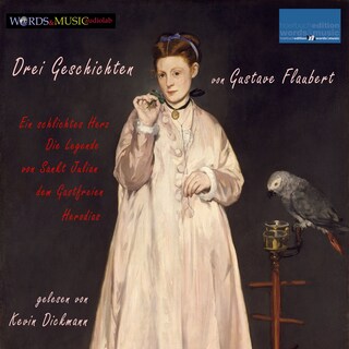 Drei Geschichten von Gustave Flaubert als Hörbuch