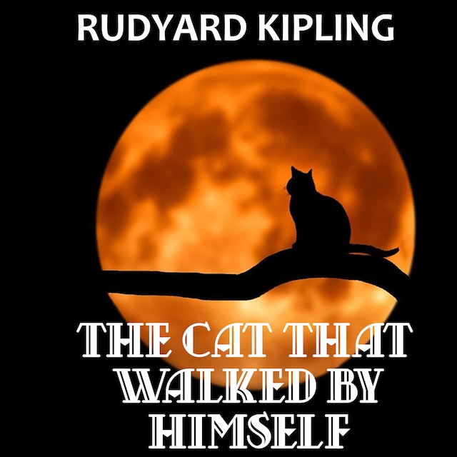 Book cover for The Cat That Walked by Himself