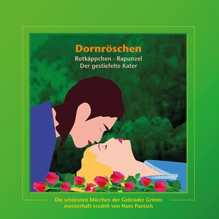 Dornröschen / Rotkäppchen / Rapunzel / Der gestiefelte Kater als Hörbuch
