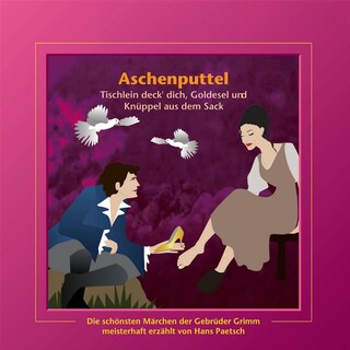 Aschenputtel / Tischlein deck' dich, Goldesel und Knüppel aus dem Sack als Hörbuch