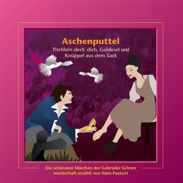 Buchcover für Aschenputtel / Tischlein deck' dich, Goldesel und Knüppel aus dem Sack