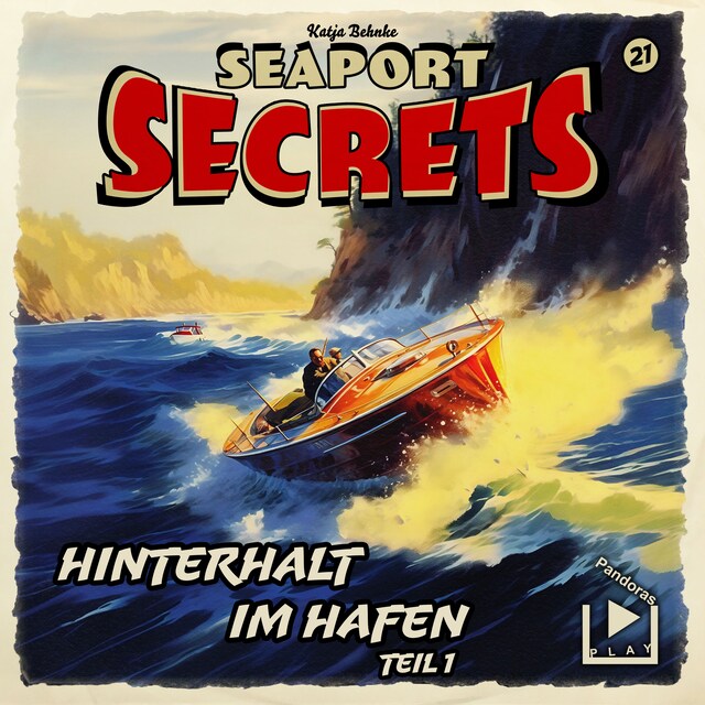 Buchcover für Seaport Secrets 21 - Hinterhalt im Hafen Teil 1